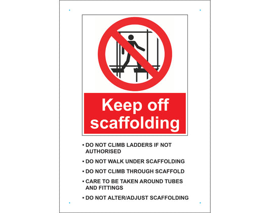 Keep off scaffolding sign